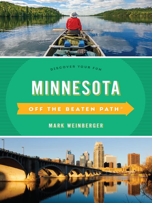 Title details for Minnesota Off the Beaten Path by Mark R. Weinberger - Available